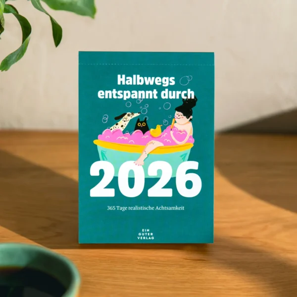 Abreißkalender »Halbwegs entspannt durch 2026«