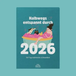 Abreißkalender »Halbwegs entspannt durch 2026«